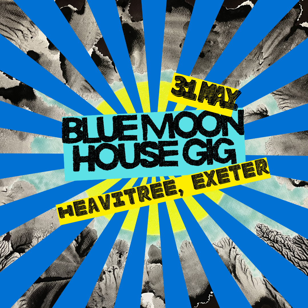 Blue Moon House Gig