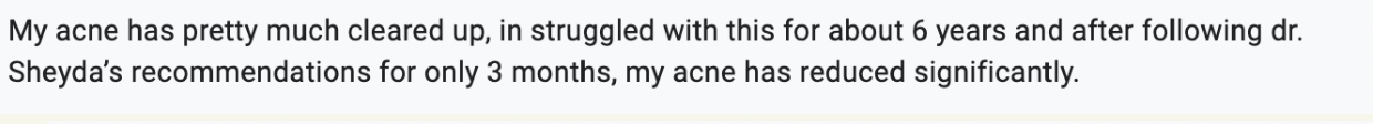 Root cause acne specialist and naturopathic doctor offering virtual 1:1 sessions and functional lab testing to uncover hormonal, gut, and lifestyle imbalances driving acne. Clear your skin from the inside out with personalized, holistic care.