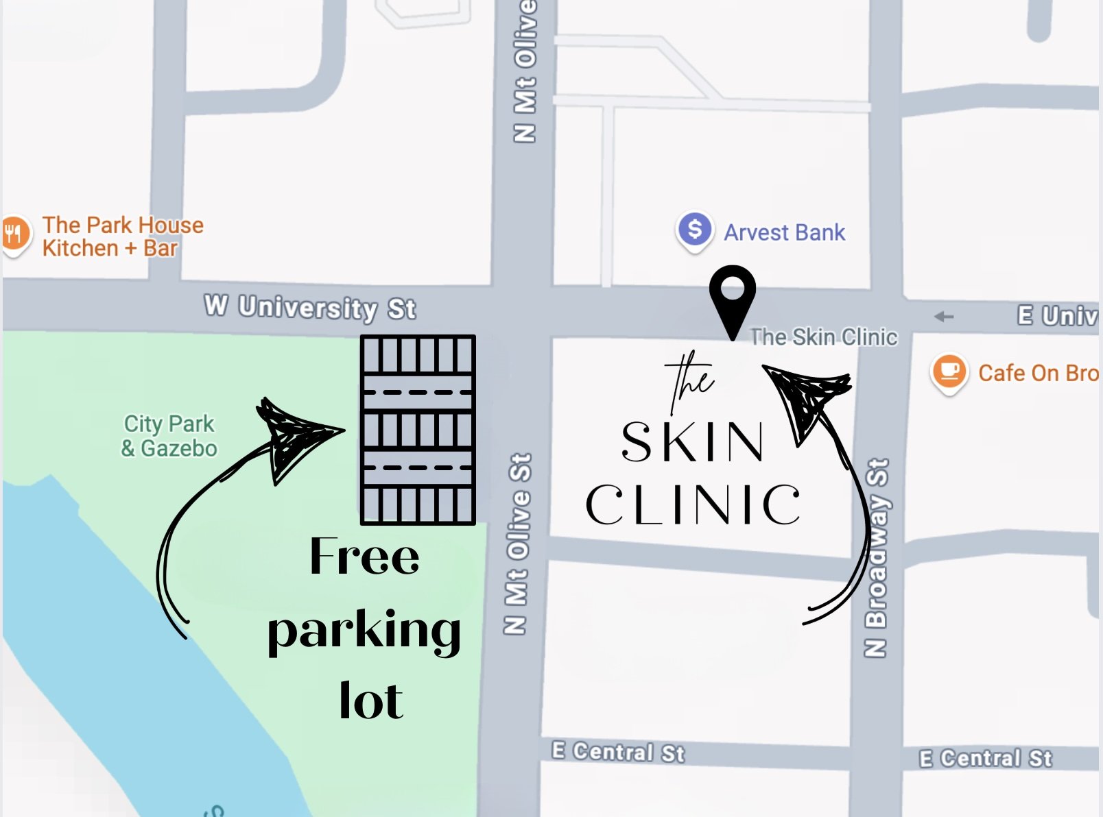 Map showing directions to The Skin Clinic, with arrows pointing to the free parking lot in City Park & Gazebo, located in a green area southwest of N Mt Olive St between W University St and E Central St. Nearby landmarks include Arvest Bank and Cafe On Broadway.