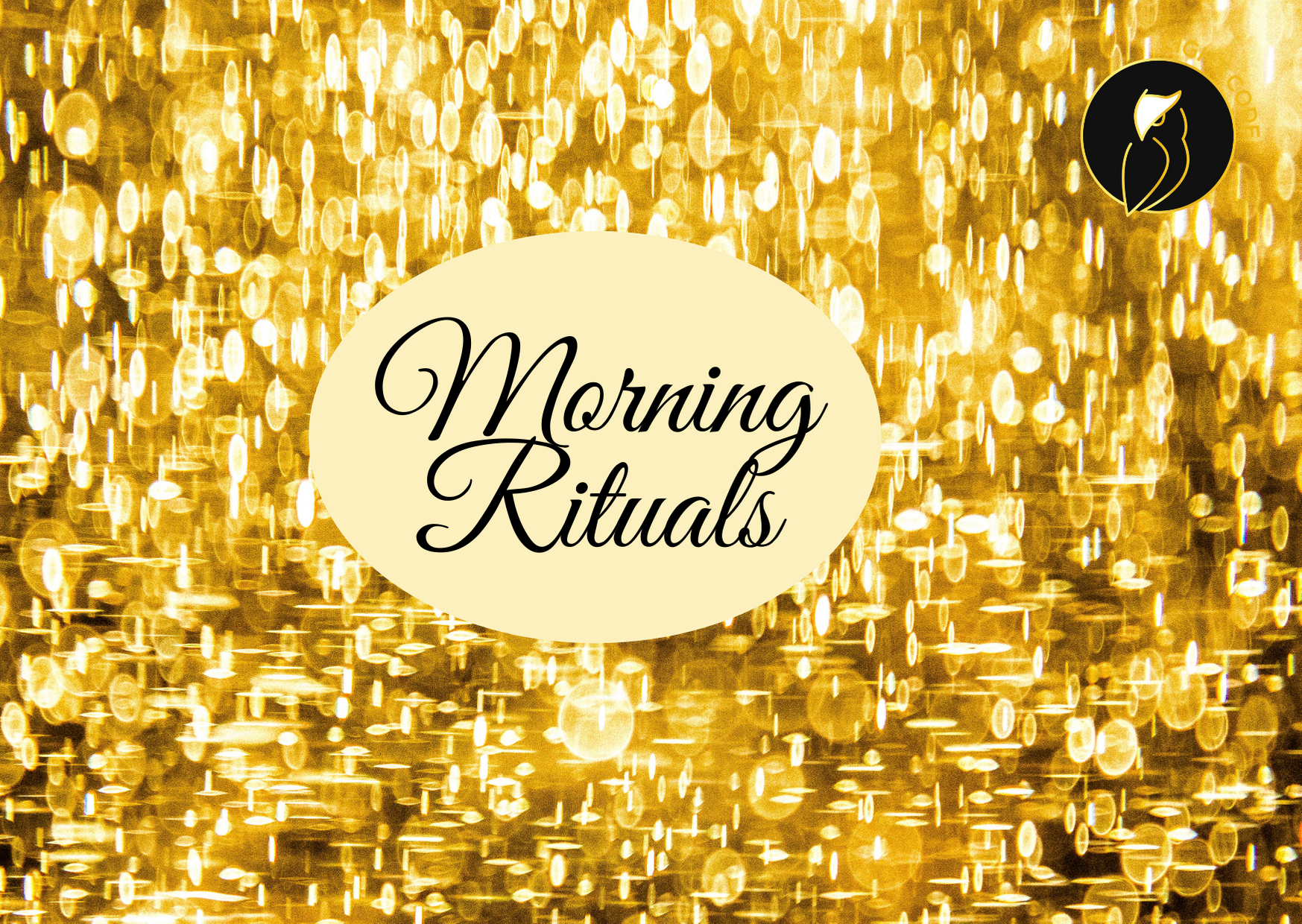 Morning Rituals