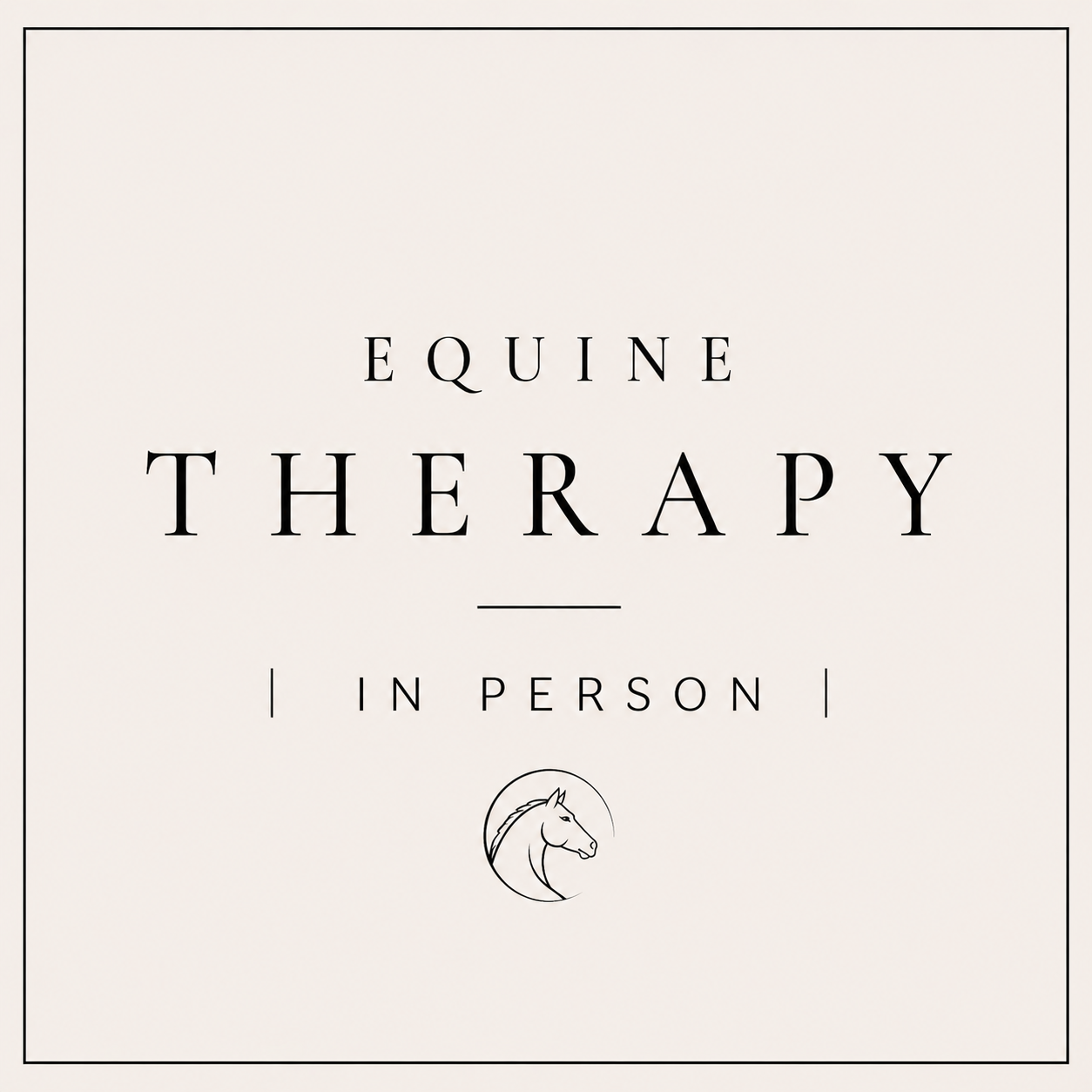 Equine Therapy | In Person