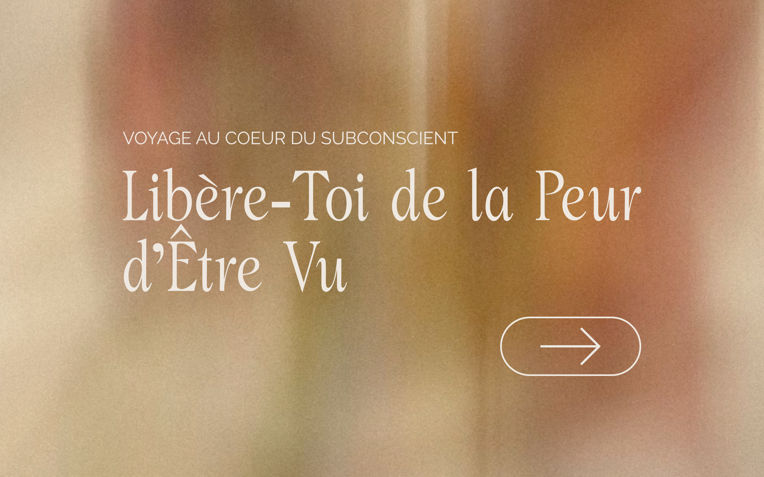 Release the Fear of Being Seen (FR)