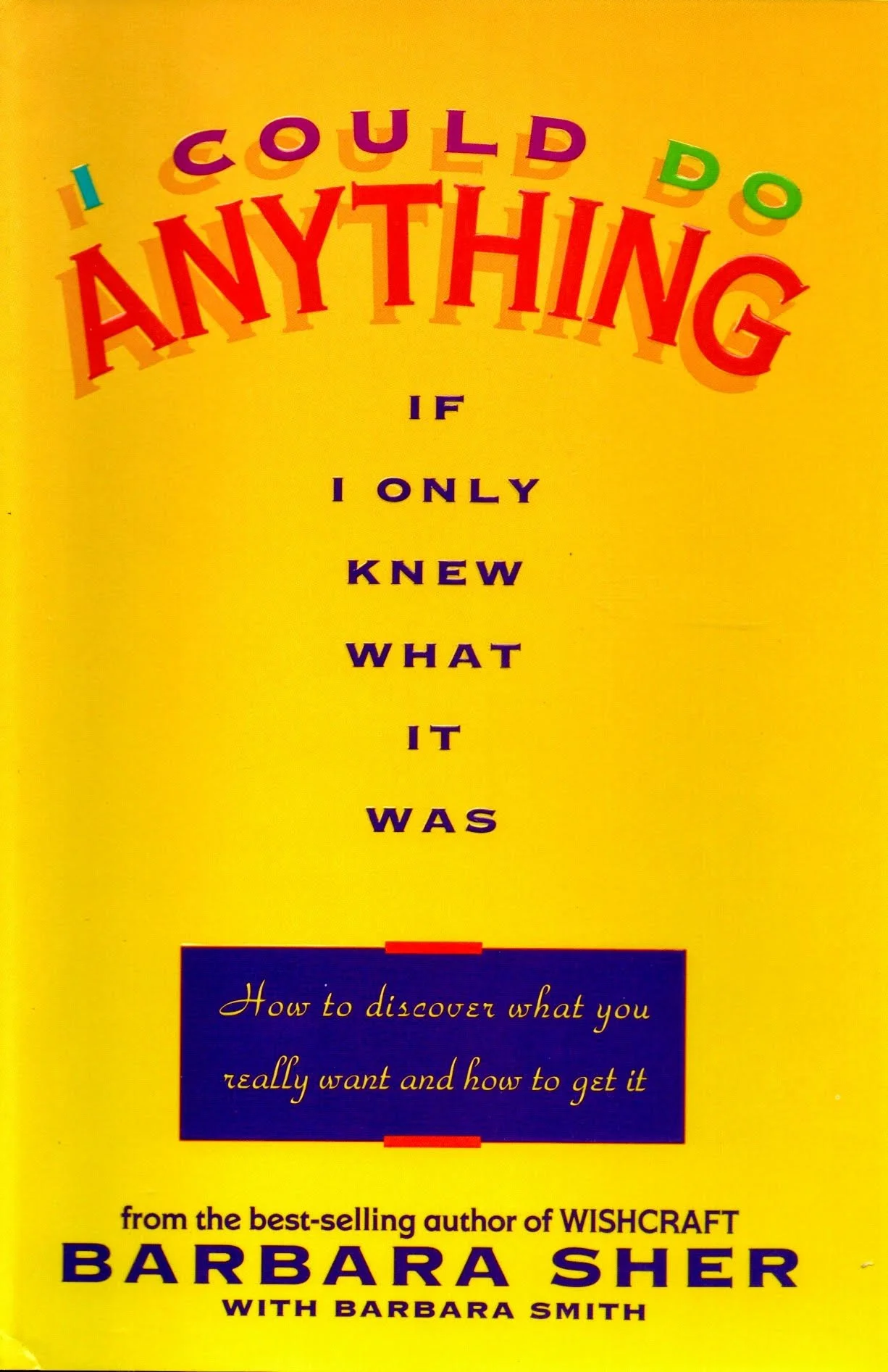 I Could Do Anything If Only I Knew What It Was