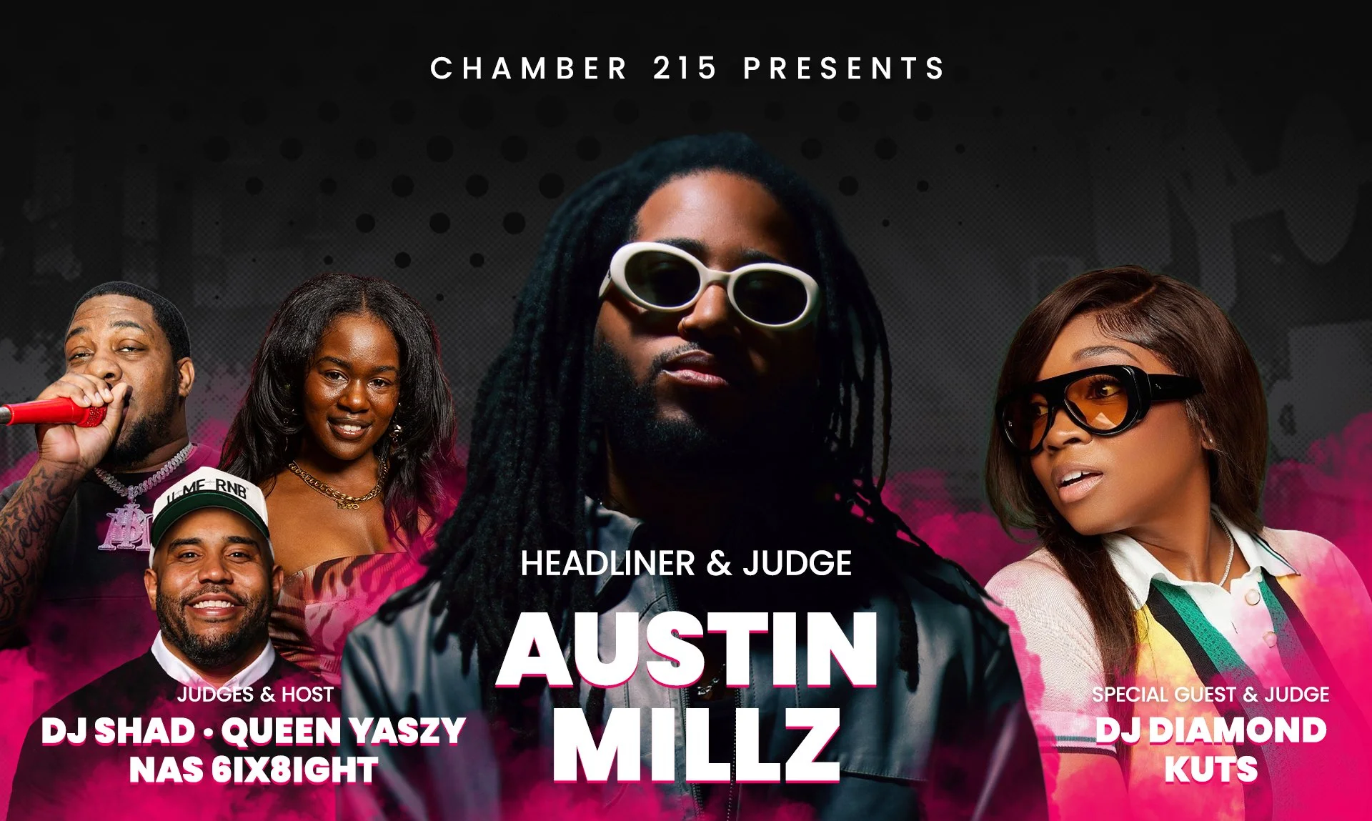 Austin Millz, Diamond Kuts, DJ Shad, Queen Yaszy, Nas 6ix 8ight