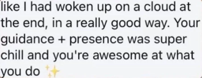 Screenshot of a text message praising someone's guidance and presence, mentioning waking up on a cloud and describing their chill demeanor.