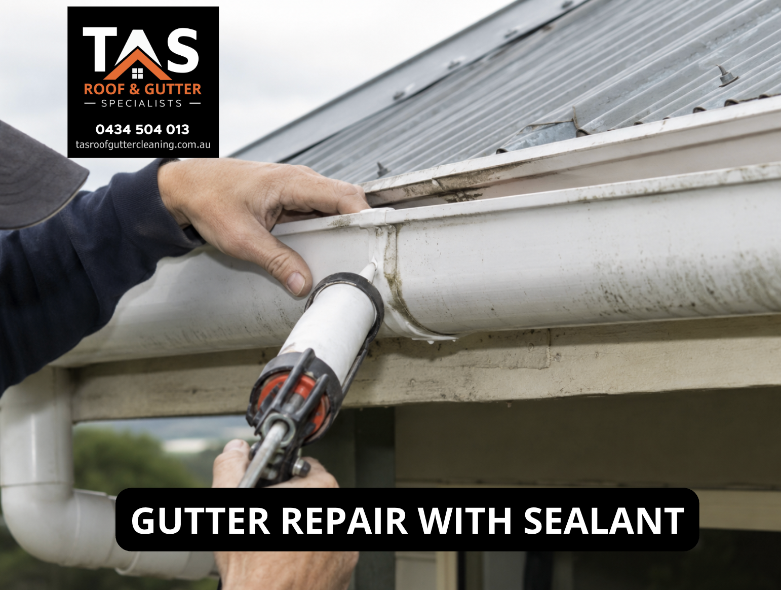 Gutter repair in Burnie showing sealant applied to a leaking gutter join on a residential property
