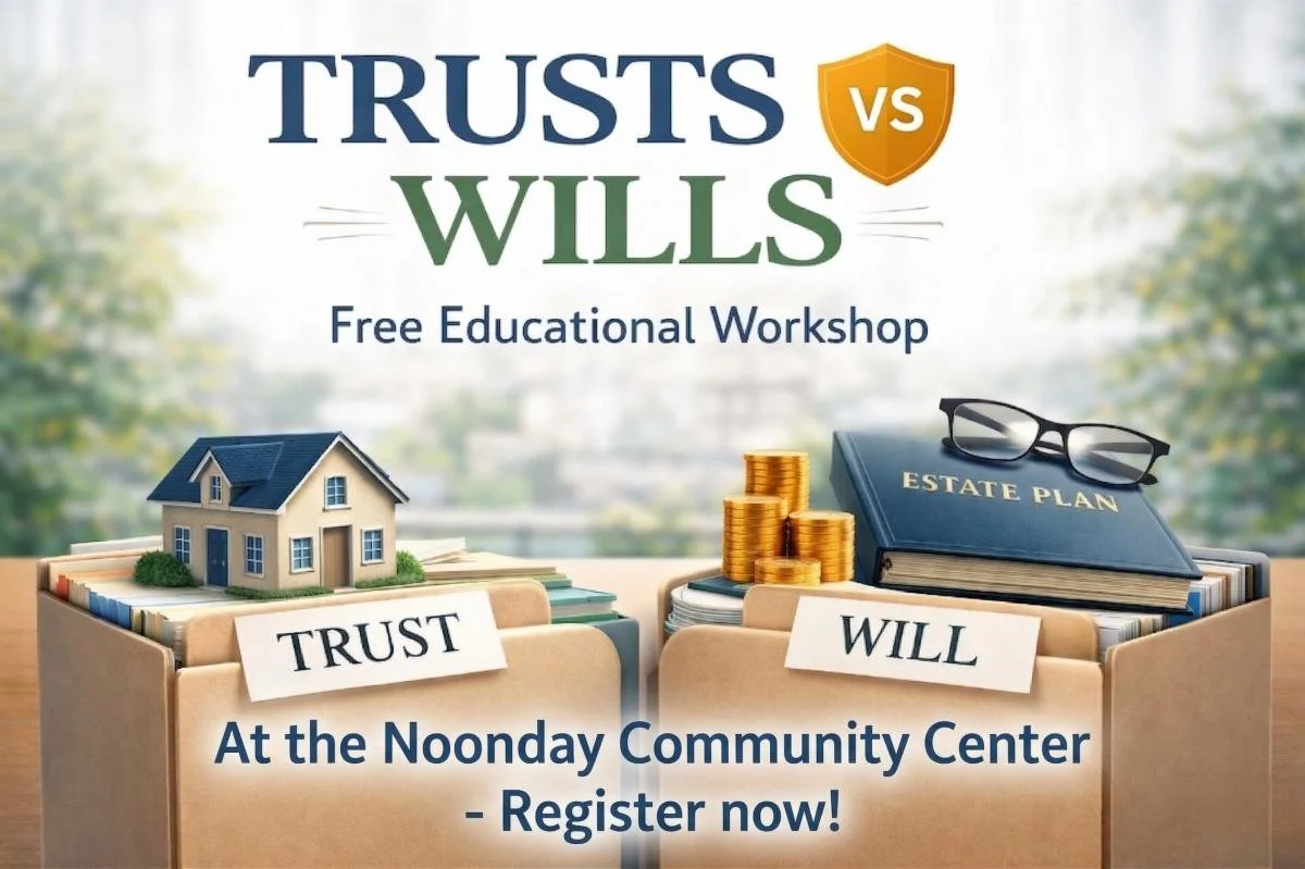 Flyer advertising a free educational workshop titled 'Trusts vs Wills' at the Noonday Community Center, encouraging registration, with visual elements of a house labeled 'Trust,' a stack of coins, a book labeled 'Estate Plan,' and glasses.
