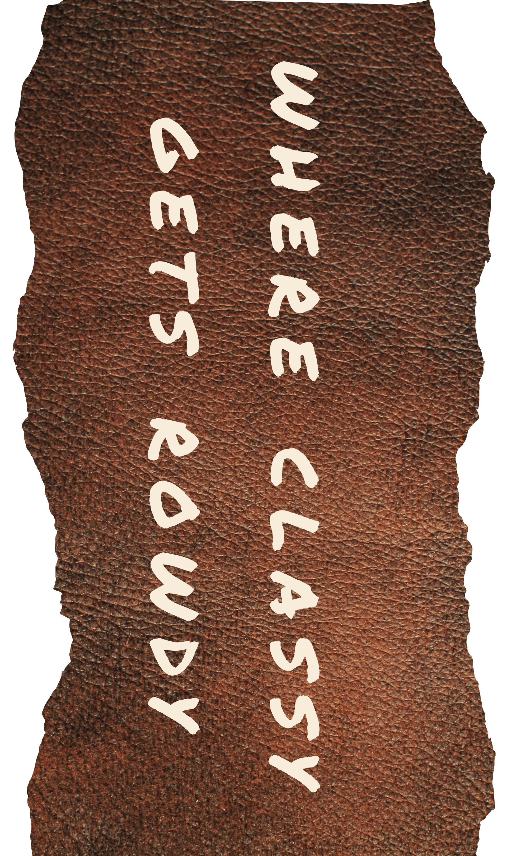 Where classy gets rowdy tagline graphic with text over leather background for Whiskey & Ivory Prescott AZ