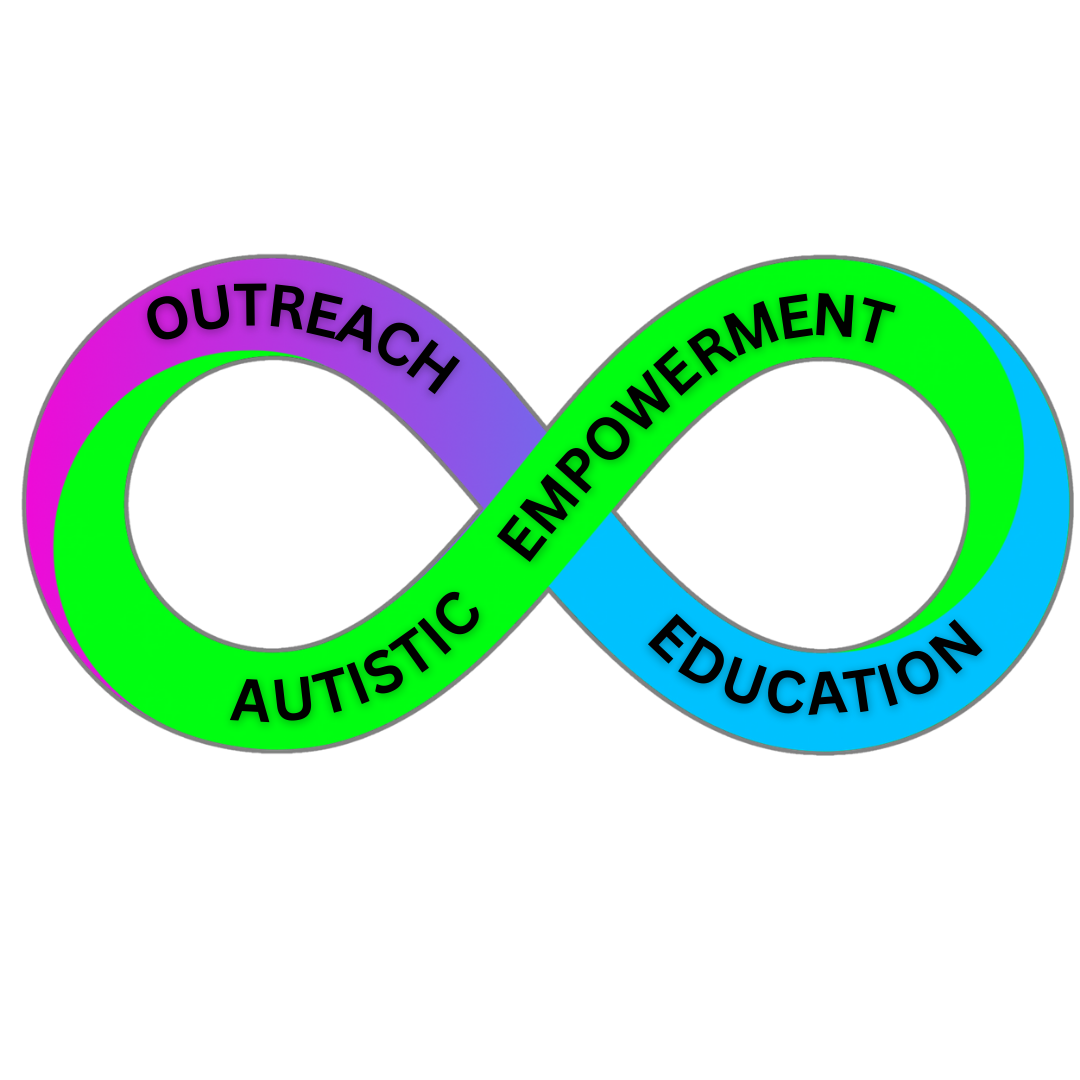 Colorful infinity symbol with the words 'Outreach,' 'Autistic,' 'Empowerment,' 'Education' written along the loop.