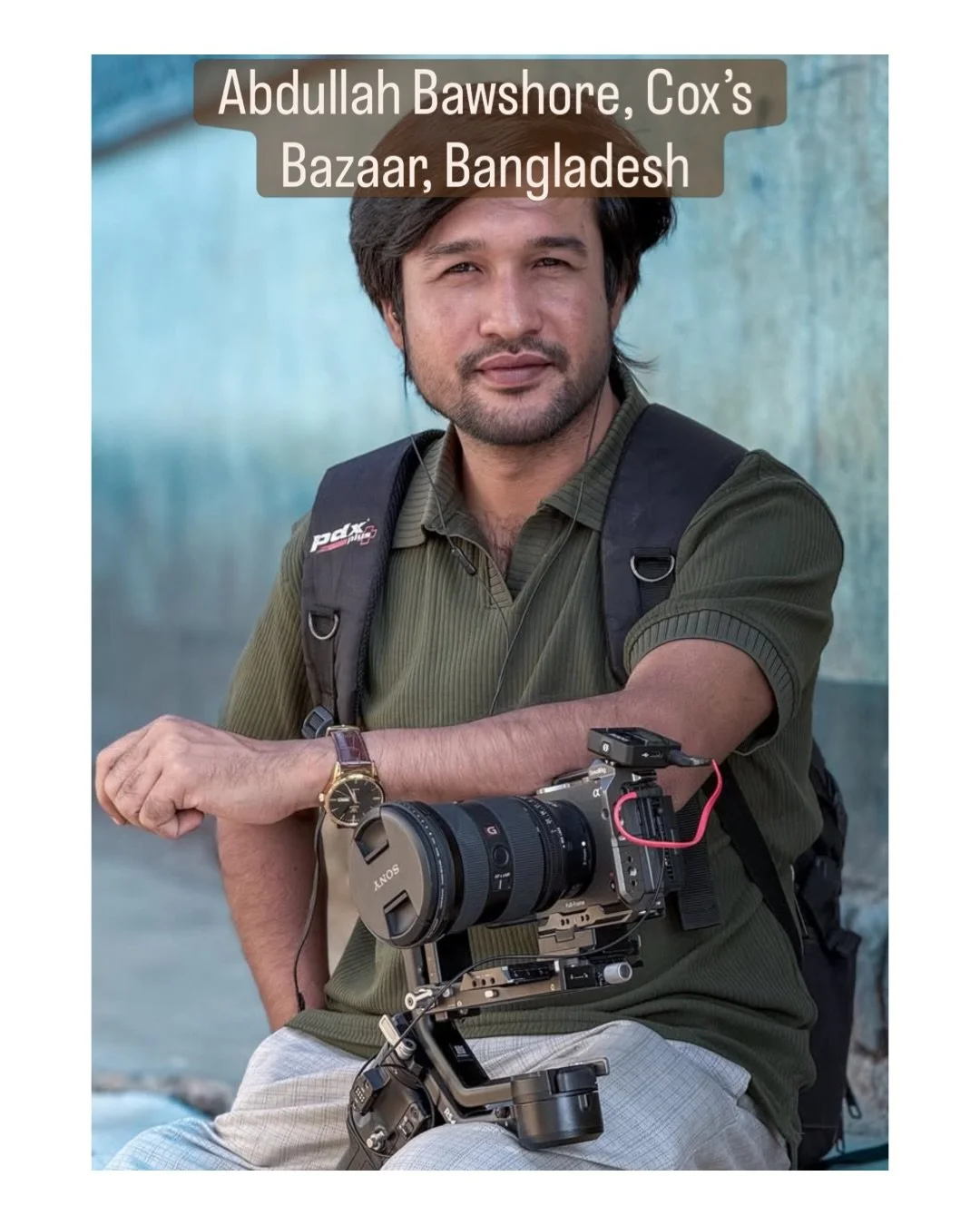 Abdullah Bawshore @abdullah_photography_7  I am a Rohingya artist and storyteller working across photography,
videography and poetry. I was a school teacher in Maungdaw, Rakhine State in Myanmar before I
was forced to flee my home. I arrived in Bangl