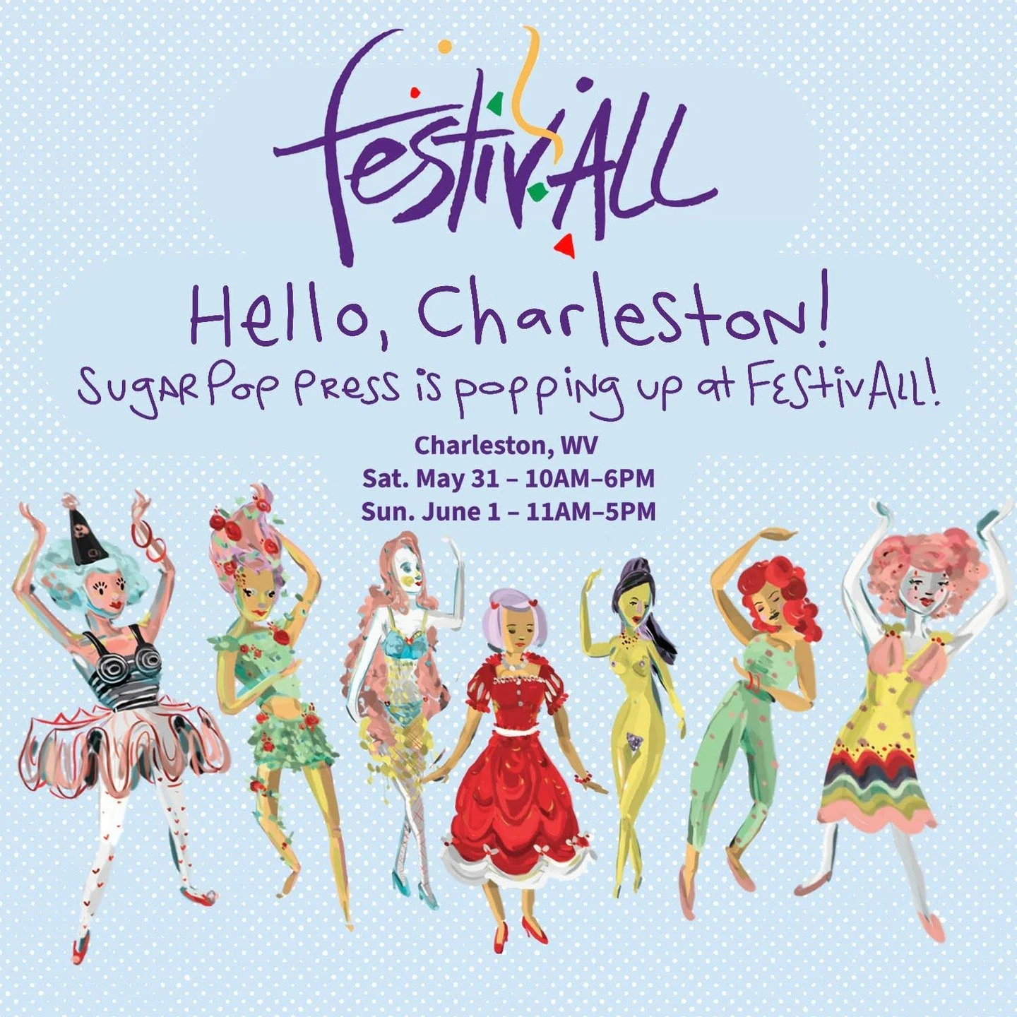Charleston, it&rsquo;s almost time!

This Saturday and Sunday, Sugar Pop Press will be in Tent C for the FestivALL Art Fair on Capitol Street. The block will be packed with over 60 artists and makers, plus live music, street performers, and hands-on 