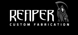 Reaper Custom Fabrication
