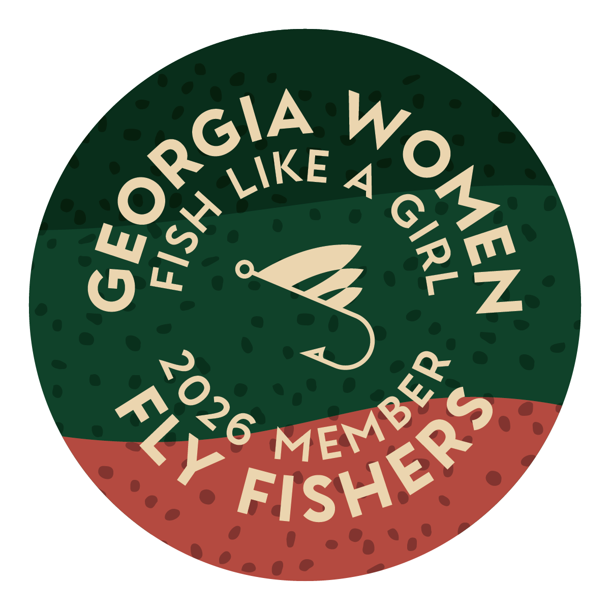 A circular logo with green and red background and a fishing hook image in the center. Text on the logo reads, "Georgia Women Fly Fishers, Fish Like a Girl, Member 2026."