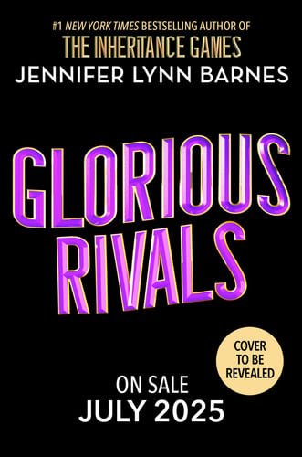 Book cover: Glorious Rivals (Volume 2) (The Grandest Game, 2) by Jennifer Lynn Barnes