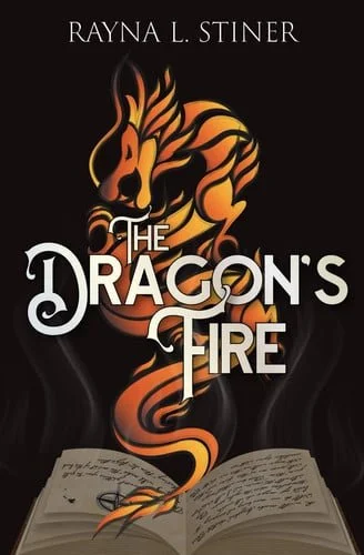 Book cover: The Dragon's Fire: Reign of Shadow, Book 3 by Stiner, Rayna L.