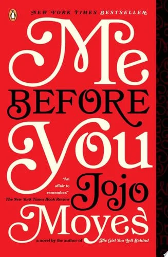 Book cover: Me Before You (Me Before You Trilogy) by Jojo Moyes