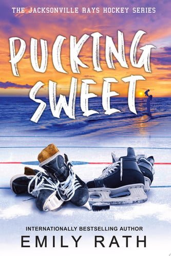 Book cover: Pucking Sweet (Jacksonville Rays Hockey) by Emily Rath