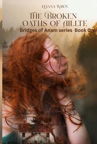 Book cover: The Broken Oaths of Aillte by Elyana Wren