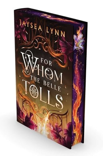 Book cover: For Whom the Belle Tolls (Deluxe Limited Edition) by Jaysea Lynn