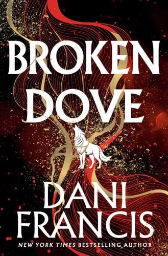 Book cover: Broken Dove by Dani Francis