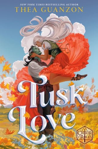 Book cover: Tusk Love by Thea Guanzon; Critical Role