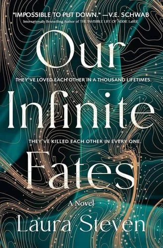 Book cover: Our Infinite Fates: Deluxe Limited Edition by Laura Steven