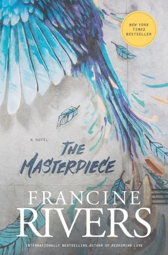 Book cover: The Masterpiece: A Novel by Fiona Davis; Francine Rivers