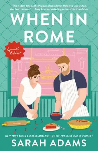 Book cover: When in Rome: Special Edition A Novel by Sarah Adams