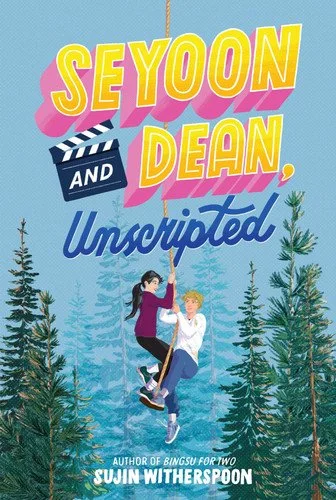 Book cover: Seyoon and Dean, Unscripted by Sujin Witherspoon