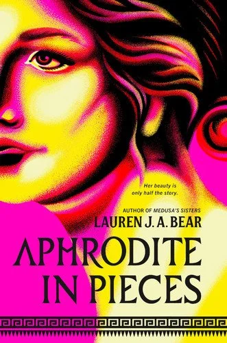 Book cover: Aphrodite in Pieces by Lauren J. A. Bear