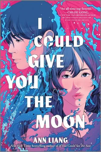 Book cover: I Could Give You the Moon by Ann Liang