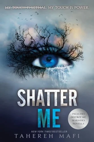 Book cover: Shatter Me by Tahereh Mafi