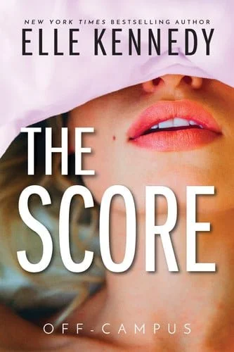 Book cover: The Score (Off-Campus, 3) by Elle Kennedy