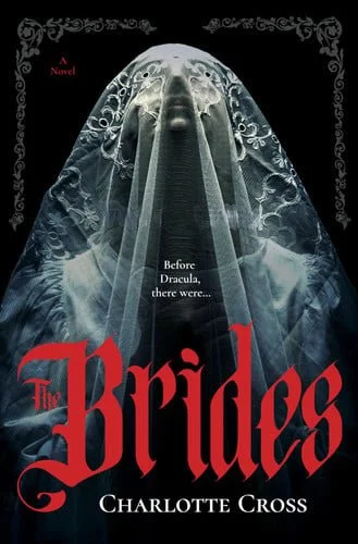 Book cover: The Brides: A Novel by Cross, Charlotte