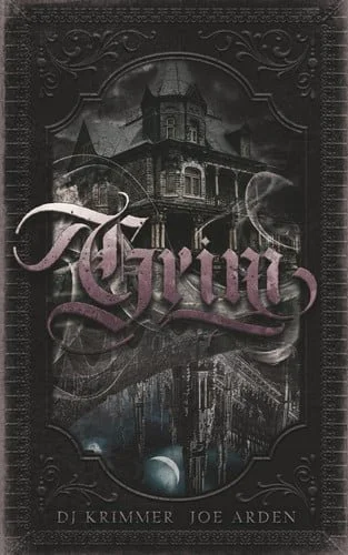 Book cover: Grim by Joe Arden; D. J. Krimmer