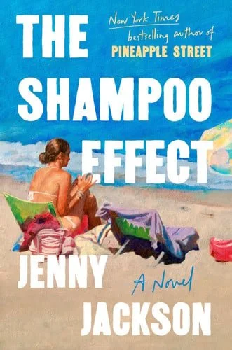 Book cover: The Shampoo Effect A Novel by Jenny Jackson