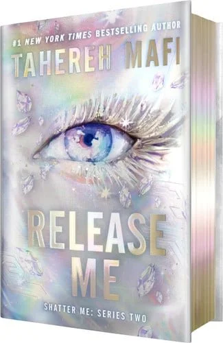 Book cover: Release Me (Deluxe Limited Edition) by Tahereh Mafi