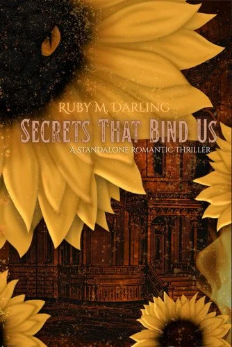 Book cover: Secrets That Bind Us: A Standalone Romantic Thriller by Darling, Ruby  M