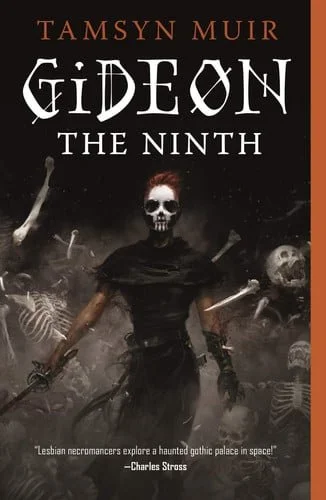 Book cover: Gideon the Ninth (The Locked Tomb Series, 1) by Tamsyn Muir