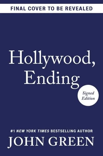 Book cover: Hollywood, Ending (Signed Edition) by John Green