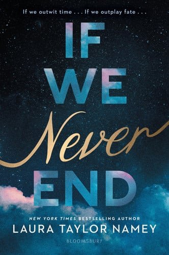 Book cover: If We Never End by Laura Taylor Namey