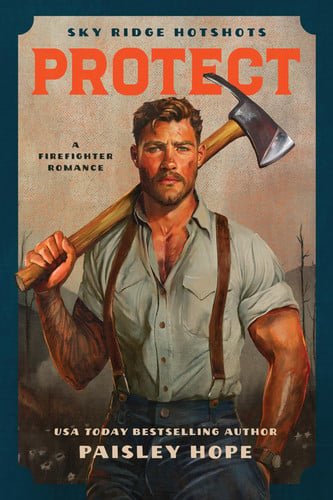 Book cover: Protect A Firefighter Romance by Paisley Hope
