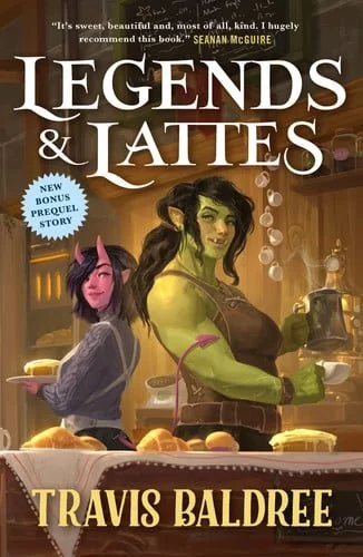 Book cover: Legends & Lattes by Travis Baldree