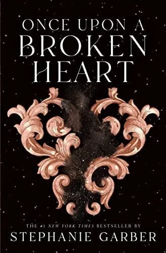 Book cover: Once Upon a Broken Heart (Once Upon a Broken Heart) by Stephanie Garber