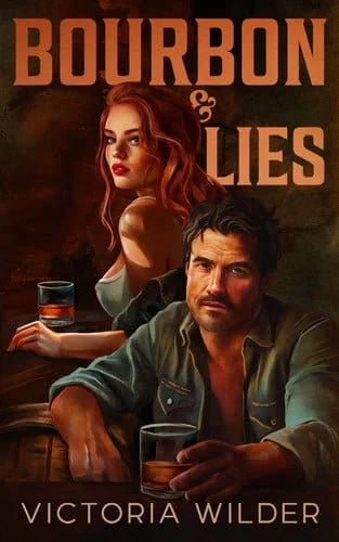 Book cover: Bourbon and Lies (Standard Edition) by Victoria Wilder