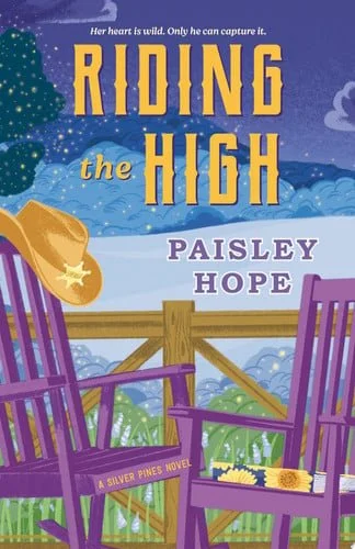 Book cover: Riding the High A Silver Pines Novel by Paisley Hope