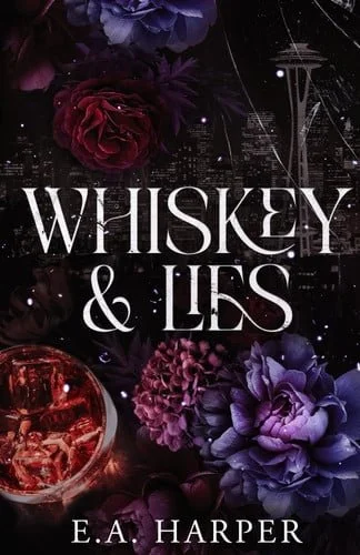 Book cover: Whiskey & Lies by E. A. Harper
