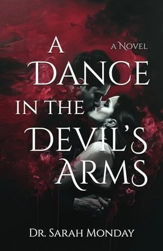 Book cover: A Dance in the Devil's Arms by SARAH. MONDAY