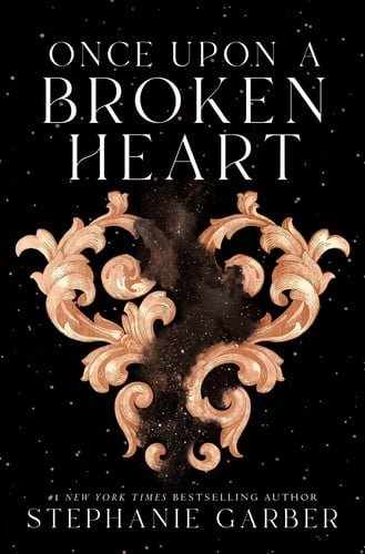 Book cover: Once Upon a Broken Heart (Once Upon a Broken Heart) by Stephanie Garber