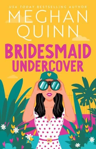 Book cover: Bridesmaid Undercover by Meghan Quinn